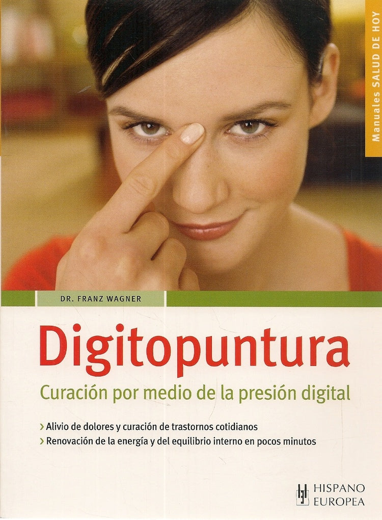 Digitopuntura. Curacion por medio de la presion digital | Franz Wagner