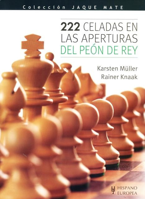 222 CELADAS EN LAS APERTURAS DEL PEON DE REY  | CARSTEN  MÜLLER