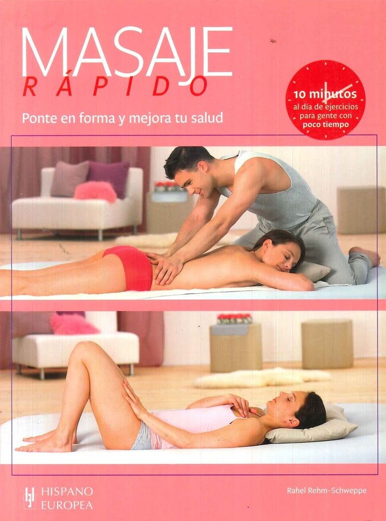 Masaje rapido. Ponte en forma y mejora tu salud | Rahel  Renh