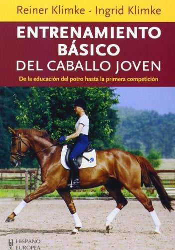 ENTRENAMIENTO BASICO DEL CABALLO JOVEN.. | REINER  KLIMKE