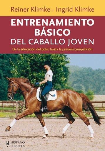 ENTRENAMIENTO BASICO DEL CABALLO JOVEN.. | REINER  KLIMKE