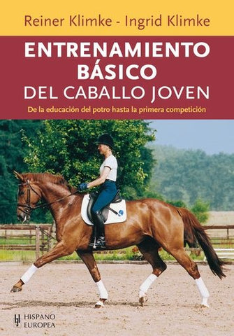 ENTRENAMIENTO BASICO DEL CABALLO JOVEN.. | REINER  KLIMKE