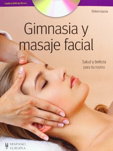 Gimnasia y masaje facial* | Dolors Garcia
