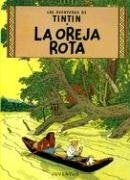 LA OREJA ROTA | Hergé