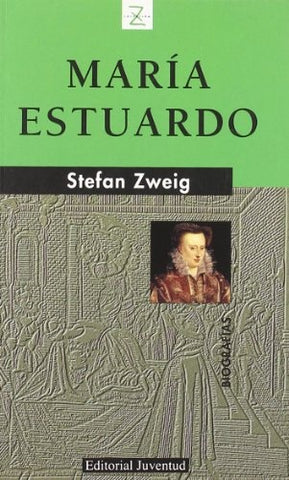 MARIA ESTUARDO.. | STEFAN ZWEIG