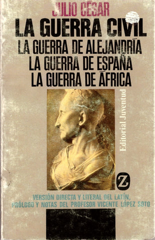 LA GUERRA CIVIL / LA GUERRA DE ALEJANDRÍA .. | Júlio Cesar