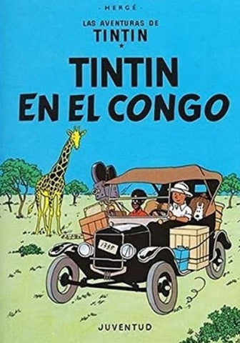 LAS AVENTURAS DE TINTIN. TINTIN EN EL CONGO.. | Herge