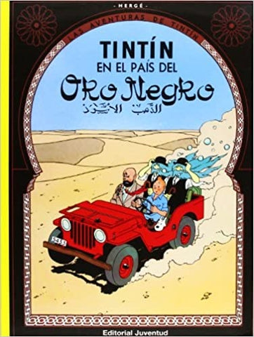 TINTIN - EN EL PAIS DEL ORO NEGRO | Hergé