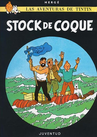 LAS AVENTURAS DE TIN TIN  STOCK DE COQUE .. | Hergé