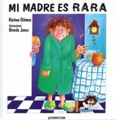 Mi madre es rara | Gilmore-Zendrera