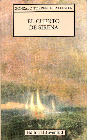 EL CUENTO DE SIRENA.. | Gonzalo Torrente Ballester