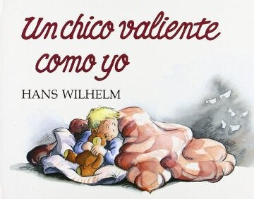 Un chico valiente como yo | Hans Wilhelm