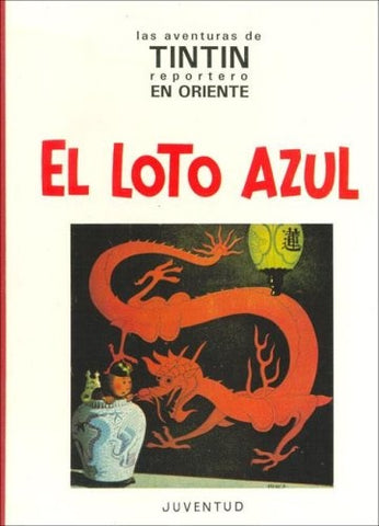 El Loto Azul (Spanish Edition) | Herge
