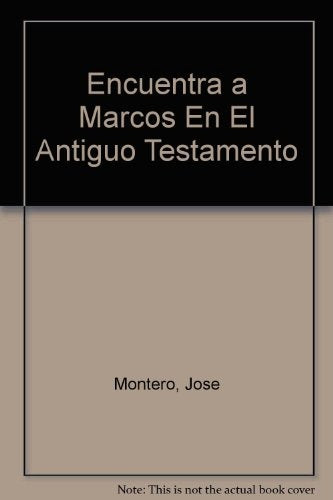 Encuentra a Marcos en el antiguo testamento