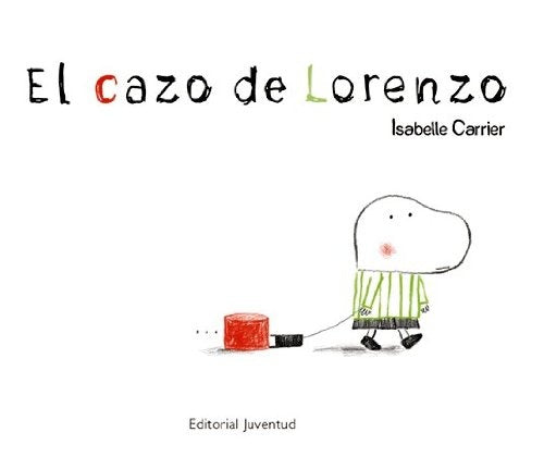 EL CAZO LORENZO.. | Isabelle Carrier