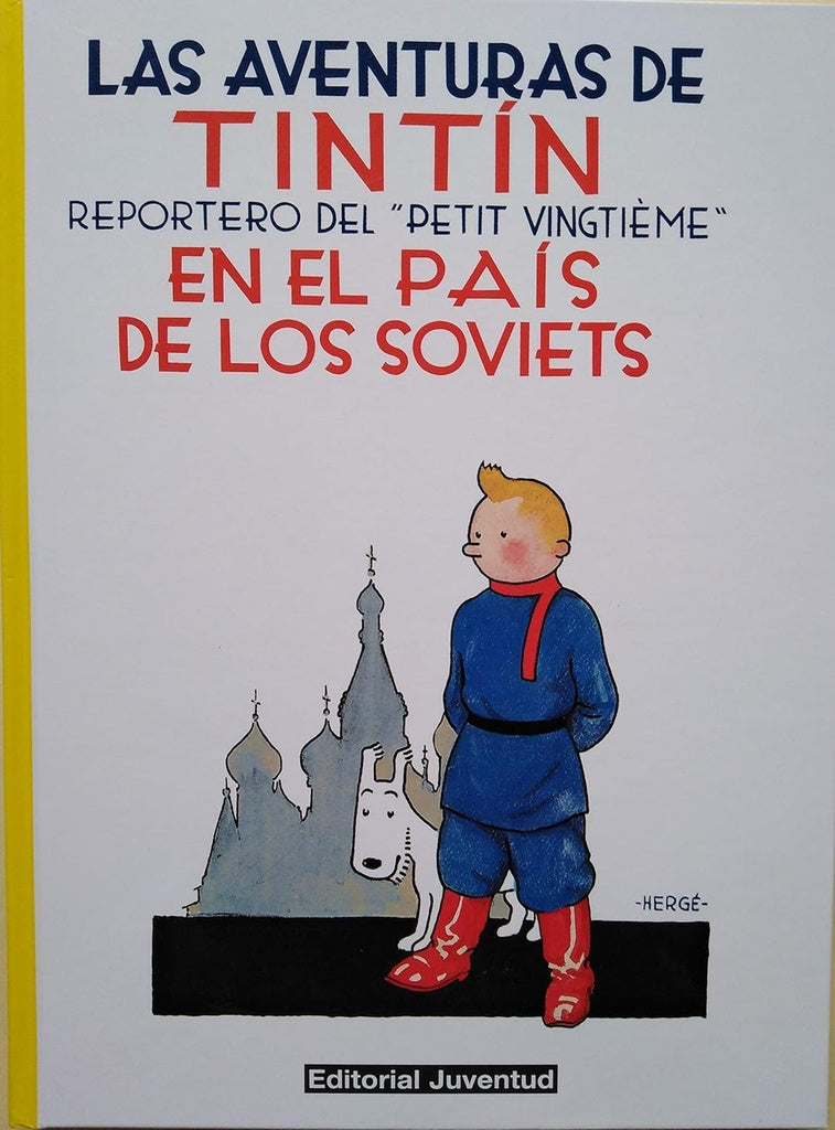 TINTIN EN EL PAIS DE LOS SOVIETS ..