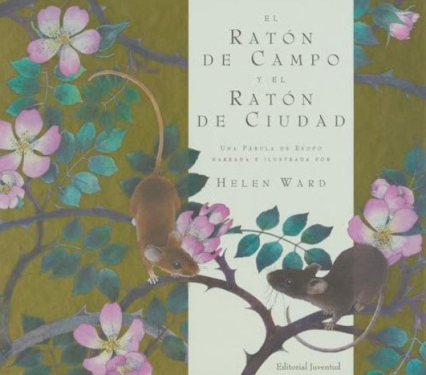 El Raton de Campo y El Raton de Ciudad  | Helen  Ward