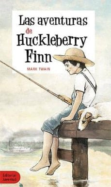 LAS AVENTURAS DE HUCKLEBERRY FINN.. | MARK TWAIN