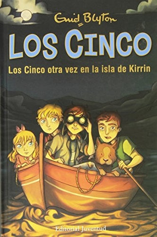 LOS CINCO OTRA VEZ EN LA ISLA KIRRIN | Enid Blyton