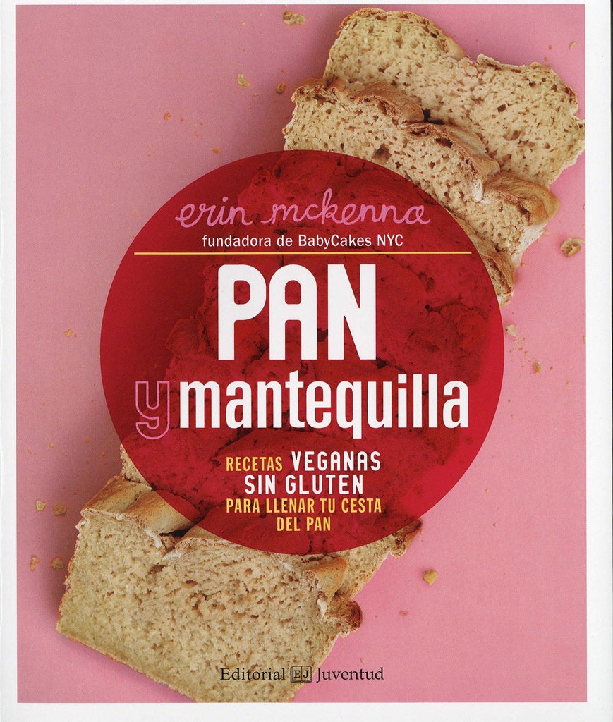 PAN Y MANTEQUILLA.. | ERIN MCKENNA