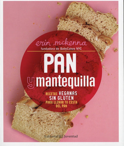 PAN Y MANTEQUILLA.. | ERIN MCKENNA