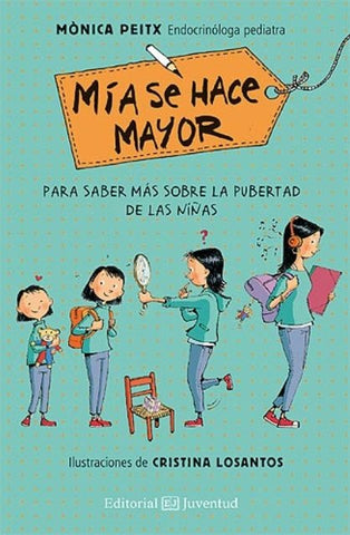 MIA SE HACE MAYOR | Monica  Peitx