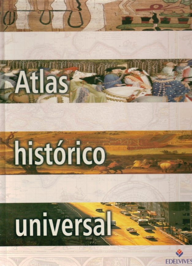 ATLAS HISTÓRICO UNIVERSAL