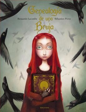 GENEALOGIA DE UNA BRUJA | Benjamin Lacombe