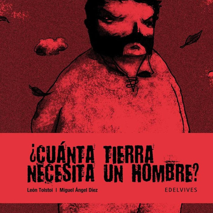 CUANTA TIERRA NECESITA UN HOMBRE.. | León Tolstoi