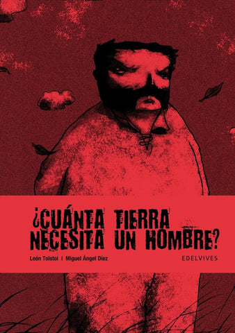 CUANTA TIERRA NECESITA UN HOMBRE.. | León Tolstoi