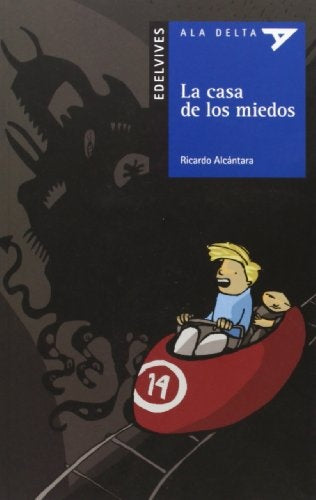 La casa de los miedos | Ricardo Alcántara