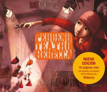 EL PEQUEÑO TEATRO DE REBECCA | Rebecca Dautremer