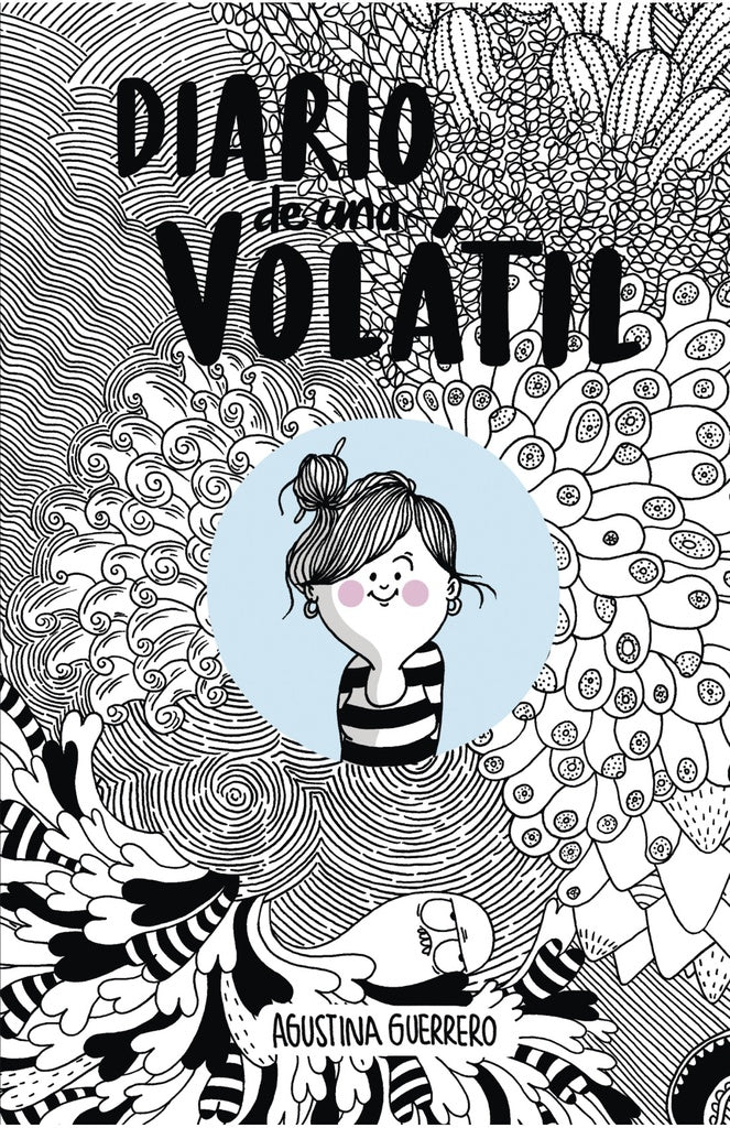 DIARIO DE UNA VOLÁTIL | AGUSTINA  GUERRERO