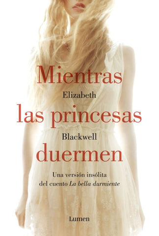 MIENTRAS LAS PRINCESAS  DUERMEN.F | ELIZABETH BLACKWELL