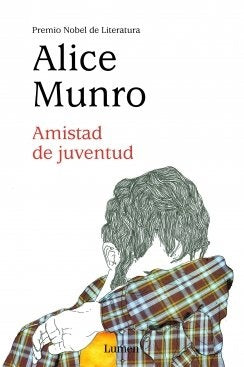 AMISTAD DE JUVENTUD.. | Alice Munro