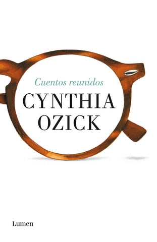 CUENTOS REUNIDOS | Cynthia Ozick