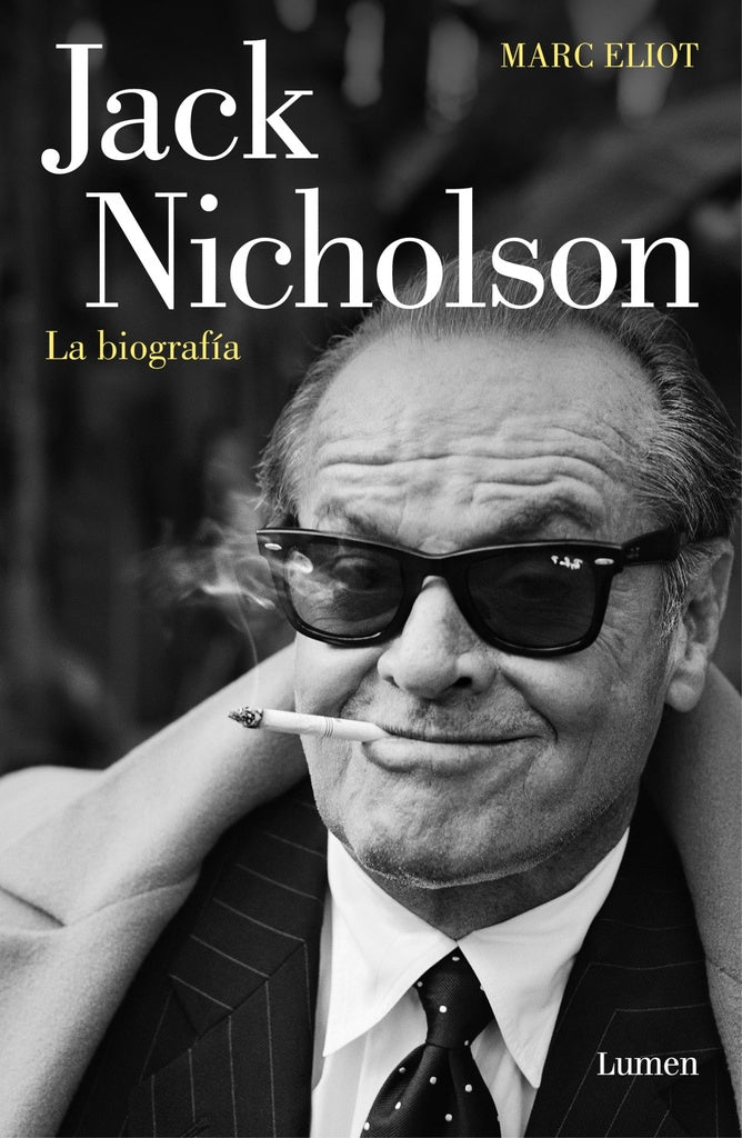 JACK NICHOLSON lA BIOGRAFÍA | Marc Eliot
