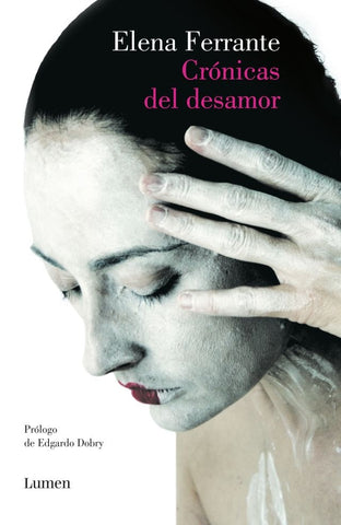 CRÓNICAS DEL DESAMOR* | Elena Ferrante