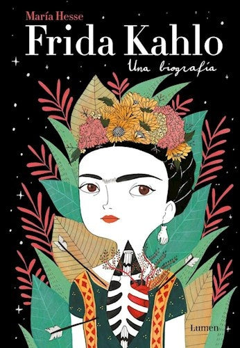 FRIDA KHALO: UNA BIOGRAFÍA*.. | MARIA HESSE