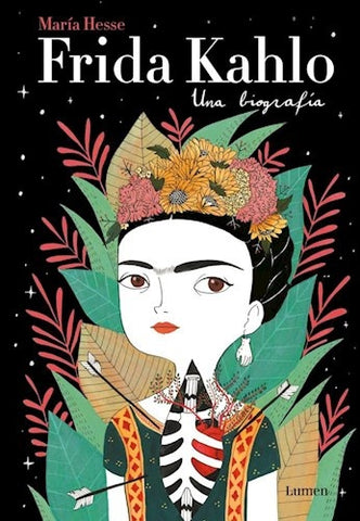 FRIDA KHALO: UNA BIOGRAFÍA*.. | MARIA HESSE