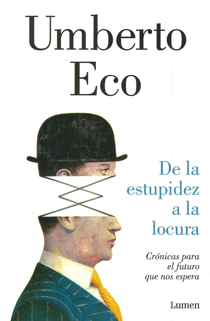 de la estupidez a la locura