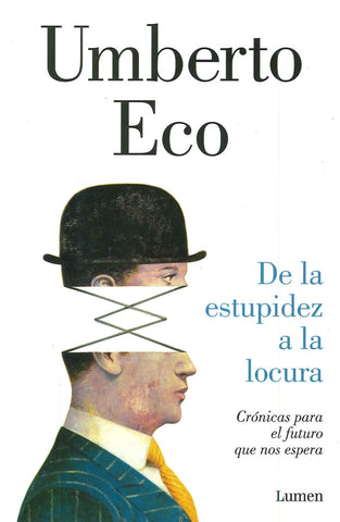 de la estupidez a la locura