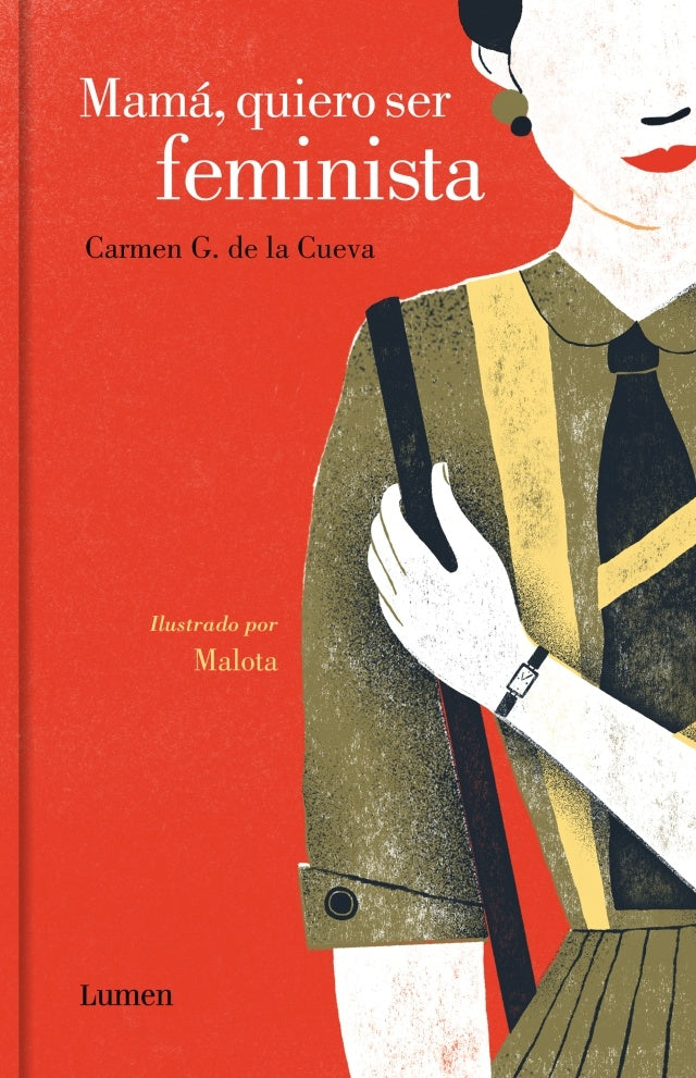 MAMÁ, QUIERO SER FEMINISTA.C | Carmen G.  de la Cueva
