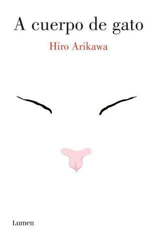 A CUERPO DE GATO.. | Hiro Arikawa