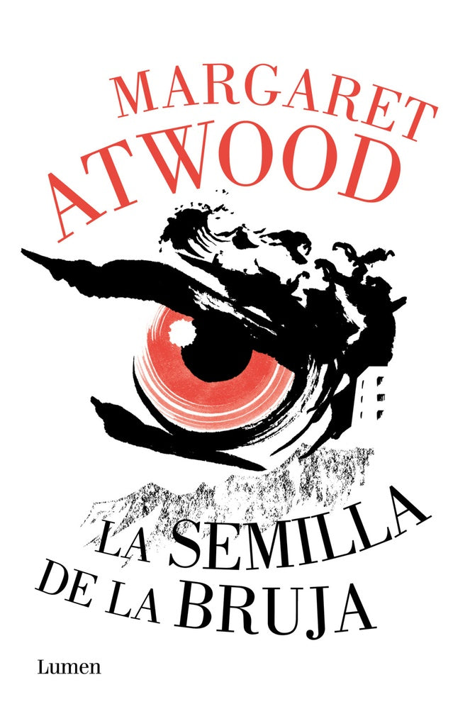 LA SEMILLA DE LA BRUJA*.. | Margaret Atwood