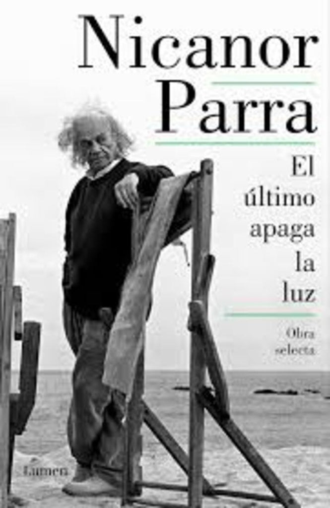 El último apaga la luz | Nicanor Parra