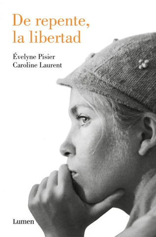 De repente,la libertad | Évelyne Pisier