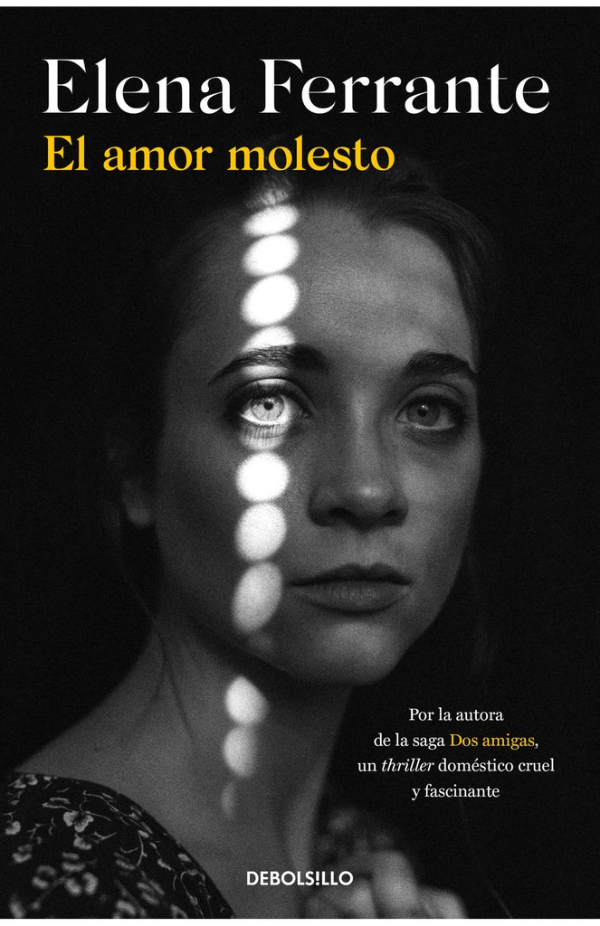 EL AMOR MOLESTO.* | Elena Ferrante