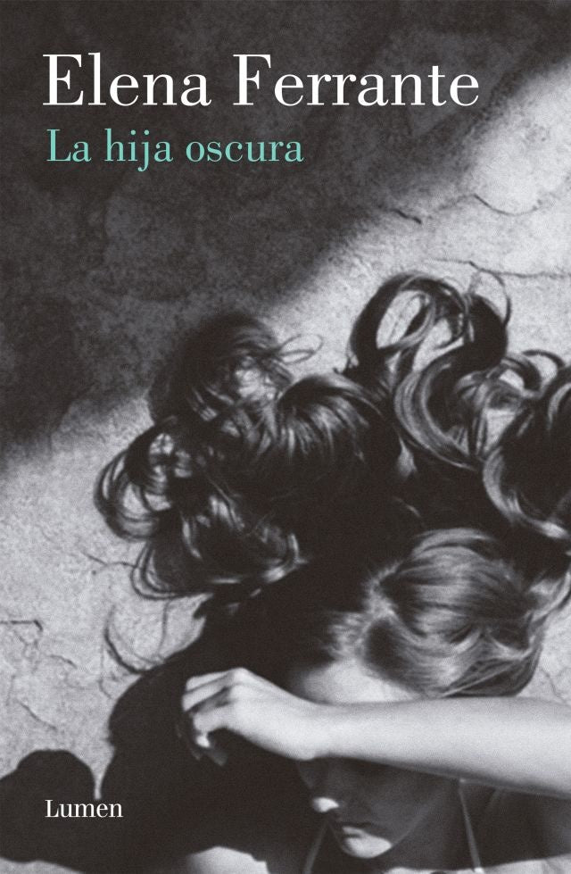 La hija oscura* | Elena Ferrante