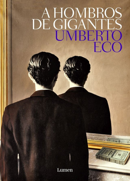 A HOMBROS DE GIGANTES | Umberto Eco